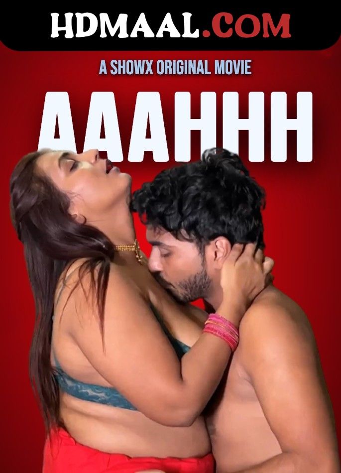 Aahhhh (2023) Hindi ShowX Short Film