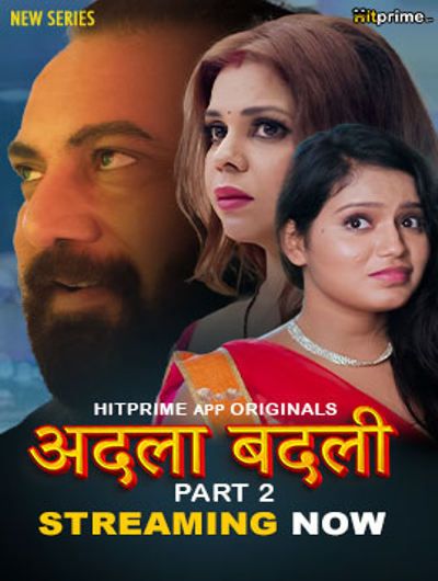 Adla Badli (2024) Hindi Season 01 Part 02 HitPrime WEB Series