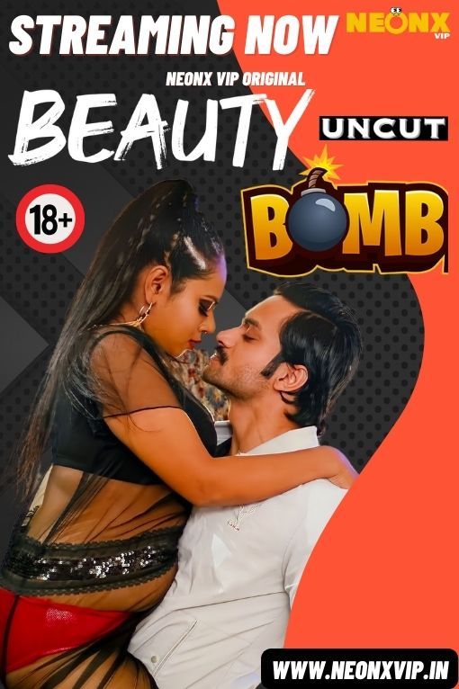 Beauty Bomb (2024) Hindi NeonX Short Films