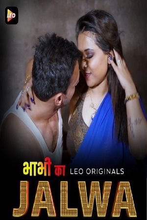 Bhabhi Ka Jalwa (2023) Hindi Season 01 Episodes 01 Leo WEB Series