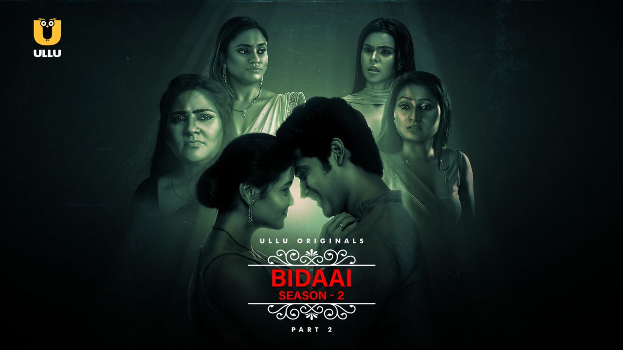 Bidaai 2023 Season 2 Part 2 ULLU Web Series