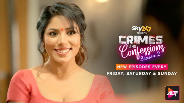 Crimes and Confessions 2023 Hindi Season 02 Episodes 4  AltBalaji WEB Series