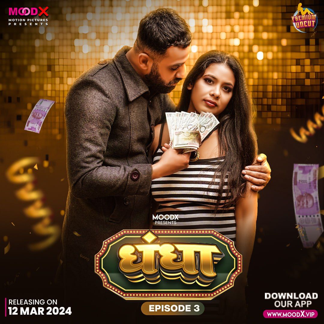 Dhandha (2024) Hindi Season 01 Episodes 03 MoodX WEB Series