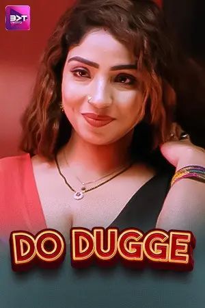 Do Dugge (2024) Hindi Season 01 Episodes 01 To 04 Battameez WEB Series