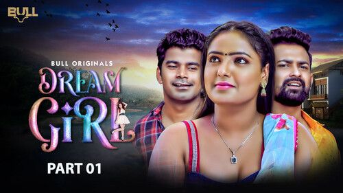 Dream Girl (2024) Hindi Season 01 Episodes 1 TO 2 BullApp WEB Series