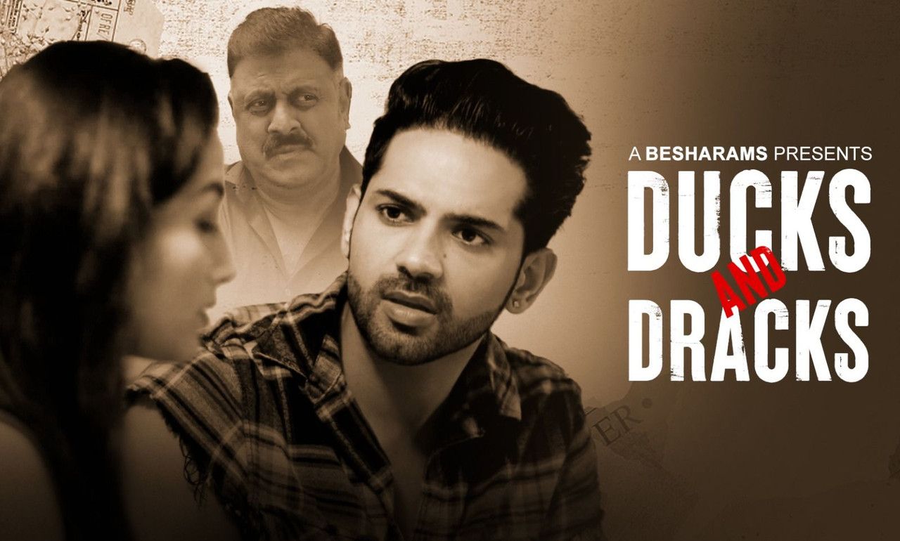 Ducks And Dracks 2023 Hindi Season 01 Episode 01 To 02 Besharams Web Series