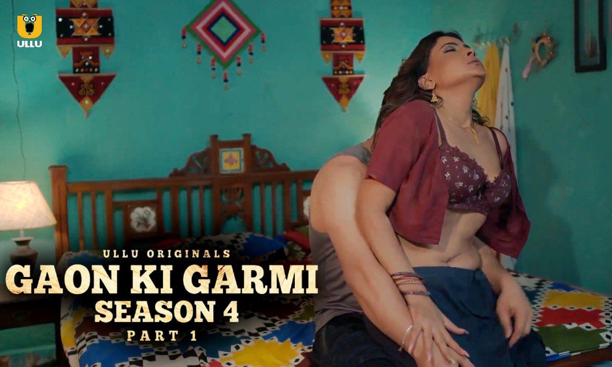 Gaon Ki Garmi  Season 4 Part 1 ULLU Web Series