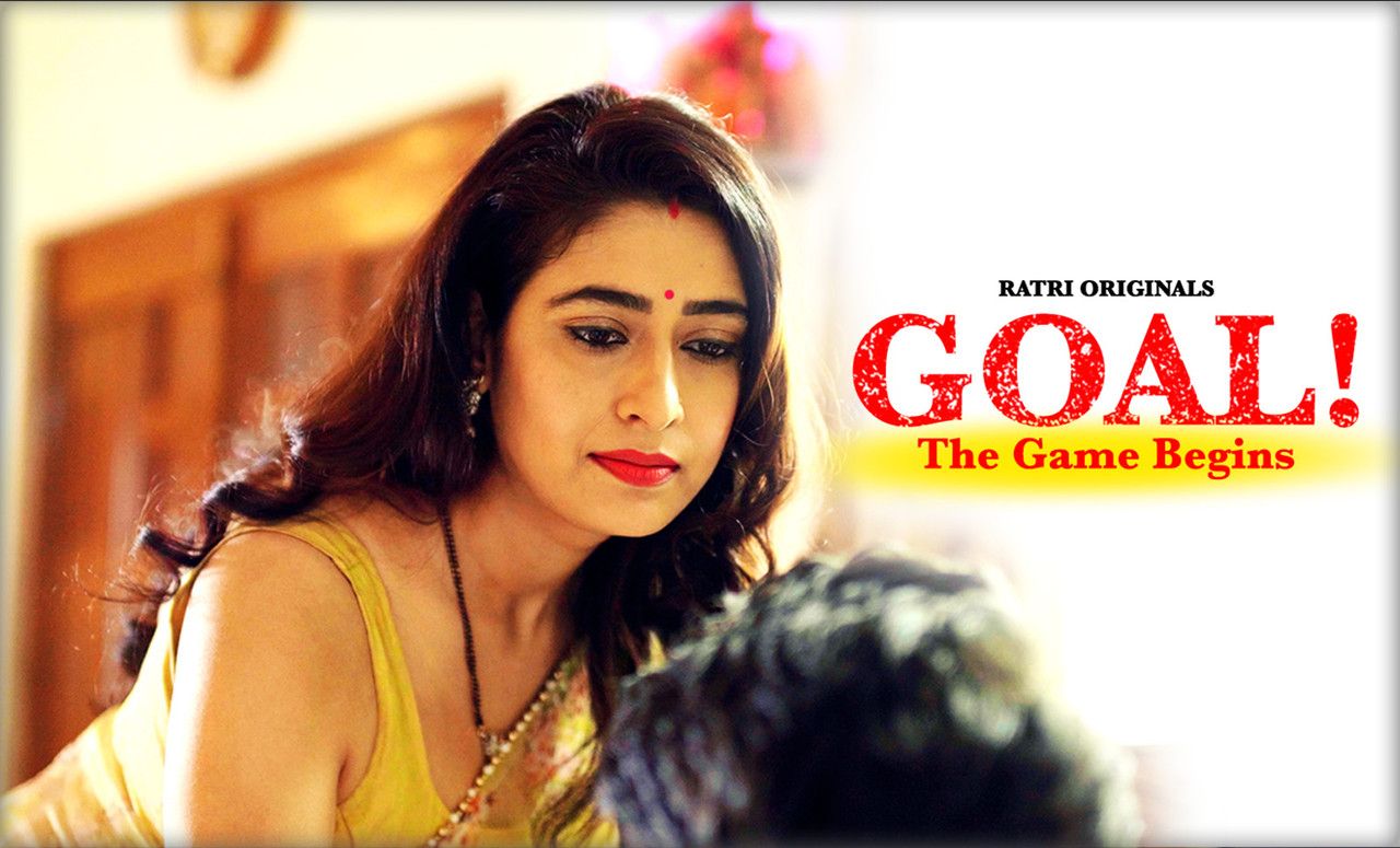 GOAL The Game Begins (2022) Hindi Season 01 Episodes 01 To 03 Ratri WEB Series