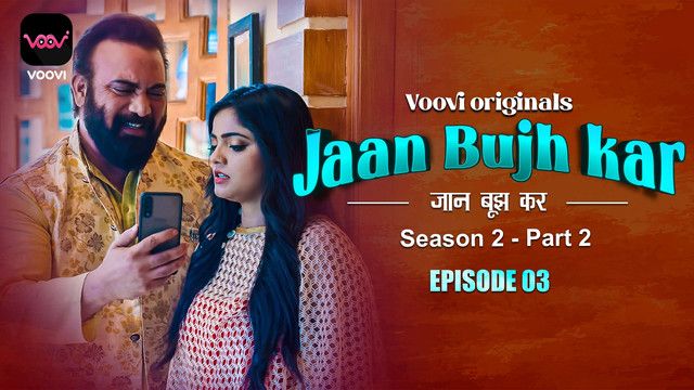 Jaan Bujh Kar (2023) Season 2 Part 2 Hindi Voovi Web Series