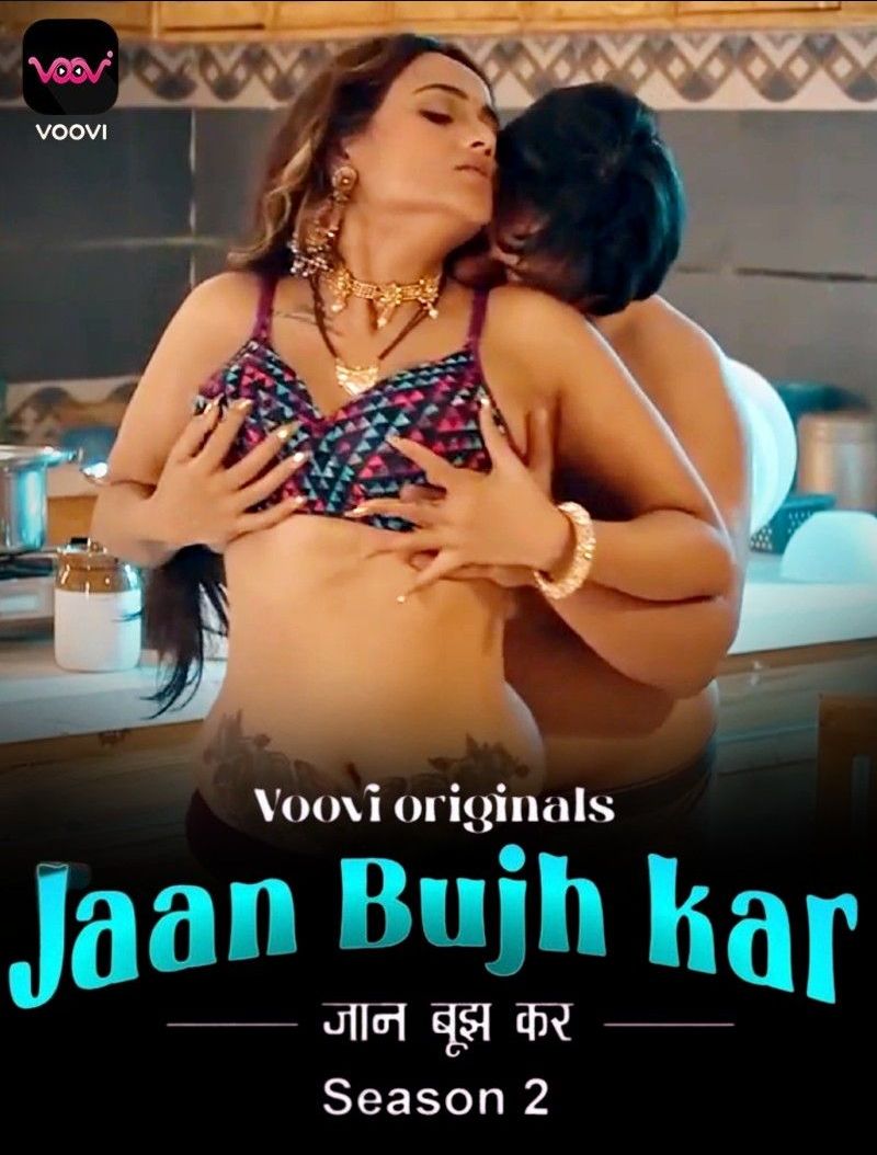 Jaan Bujh Kar (2023) Season 2 Part 3 Hindi Voovi Web Series