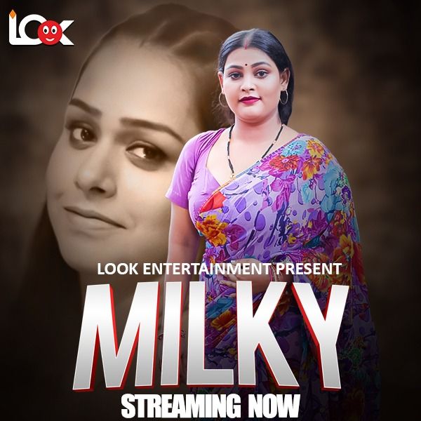 Milky (2024) Hindi Season 01 Part 01 Look Entertainment WEB Series