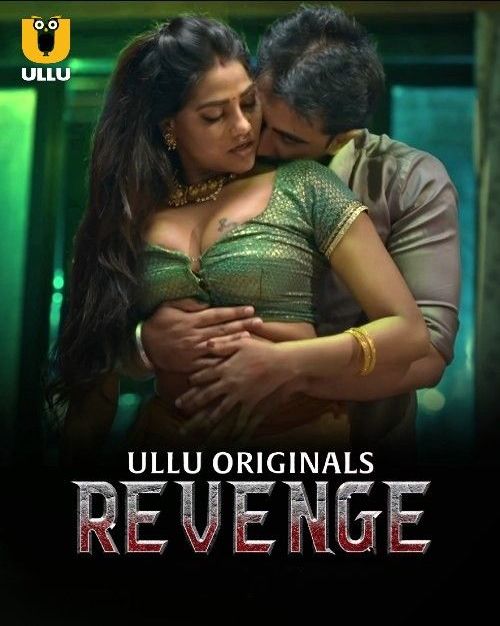 Revenge (2024) Season 1 Part 2 ULLU Web Series