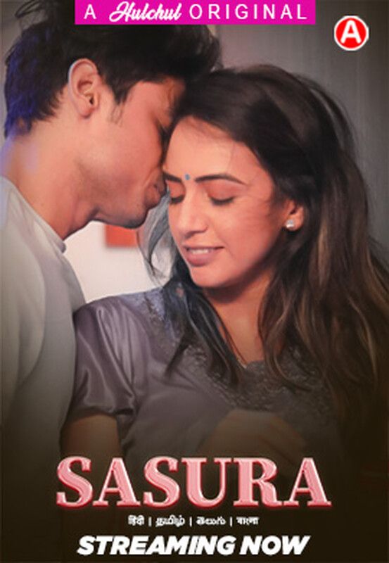 Sasura 2023 HIndi Season 01 Episode 01 To 06 HulChul WEB Series