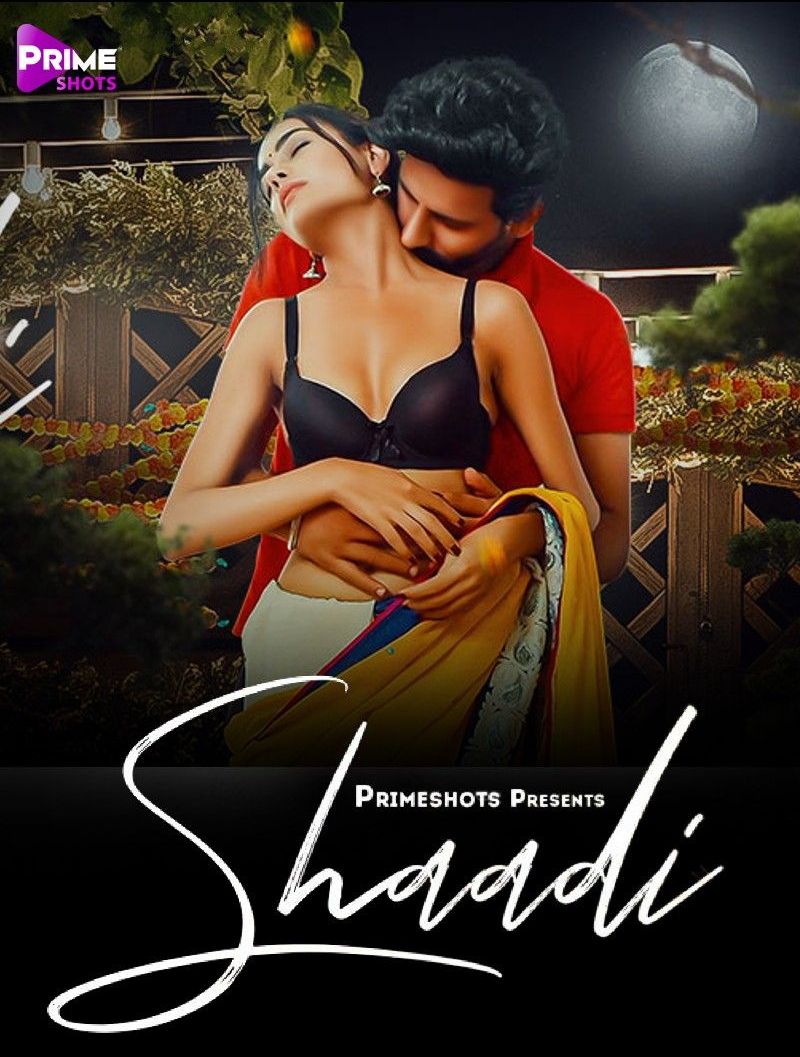 Shaadi (2023) Hindi Season 01 Episodes 02 PrimeShots WEB Series