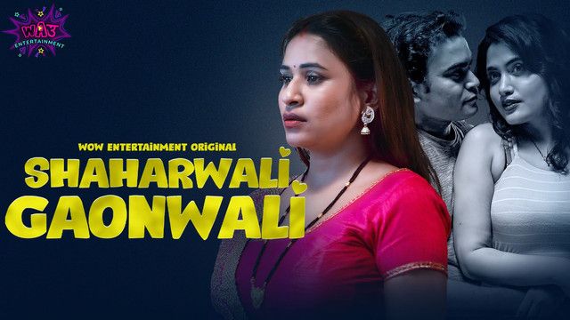 Shaharwali Gaonwali (2023) Season 01 Part 02 Hindi Web Series