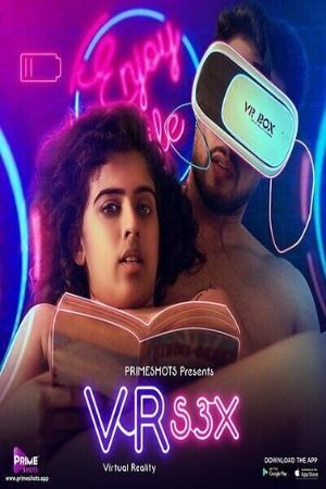 VR S3X 2023 Hindi Season 01 Episodes 02 PrimeShots WEB Series