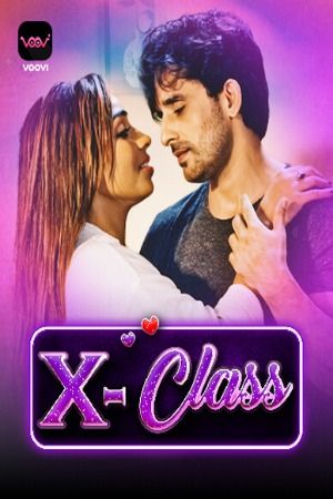 X Class (2023) Hindi Season 01 Part 02 VooVi WEB Series