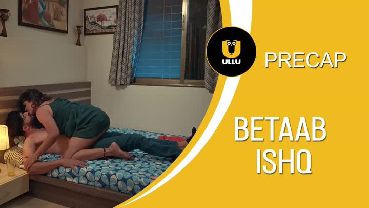 Screenshot Of Betaab Ishq Part 2 2023 Ullu Hindi Web Series